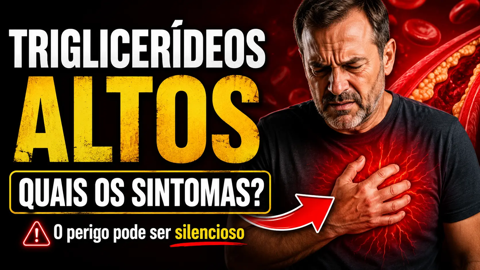 Triglicerídeos alto: homem com dor no peito representando sintomas silenciosos e risco cardiovascular